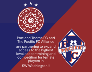 Portland Thorns FC and The Pacific FC Alliance Partnership